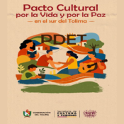 Pacto Cultural por la Vida y por la Paz en el Sur del Tolima