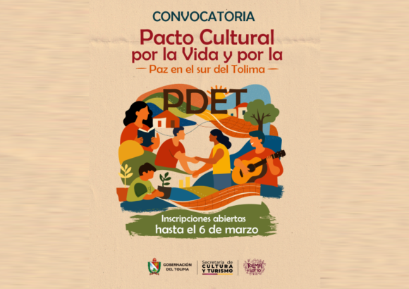 Convocatoria Pacto Cultural por la Vida y por la Paz en el Sur del Tolima