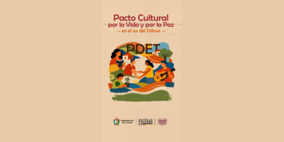 Pacto Cultural por la Vida y por la Paz en el Sur del Tolima