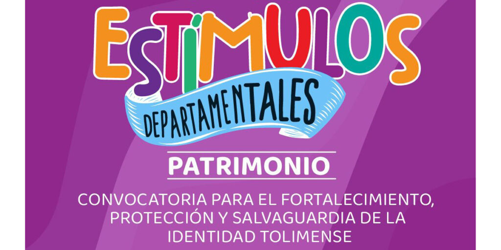 Convocatoria Estímulos Departamentales para Patrimonio
