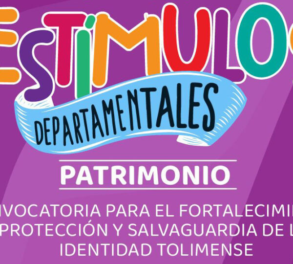 Convocatoria Estímulos Departamentales para Patrimonio