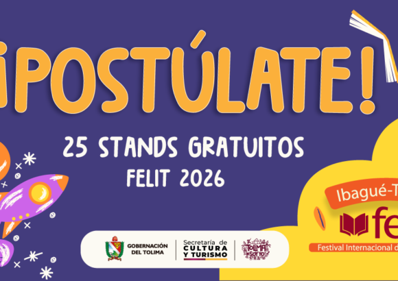 Convocatoria para 25 stands gratuitos en el Festival Internacional del Libro del Tolima – FELIT 2026