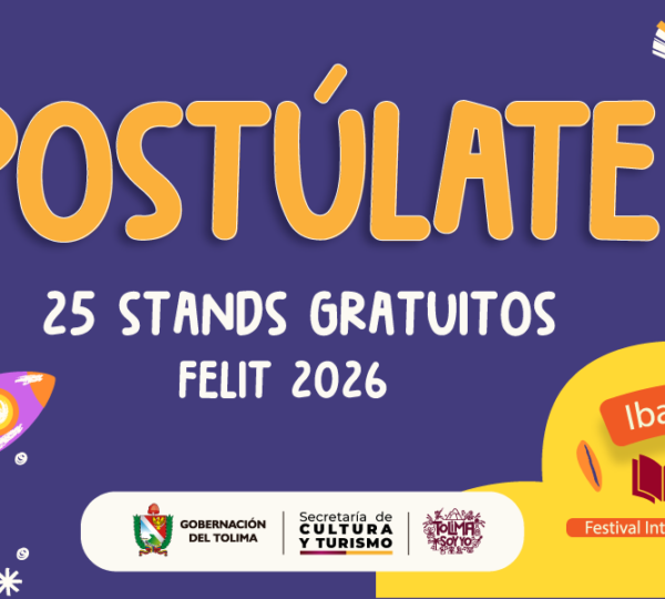 Convocatoria para 25 stands gratuitos en el Festival Internacional del Libro del Tolima – FELIT 2026